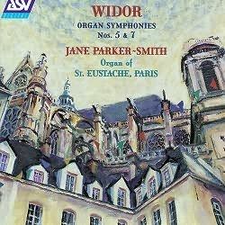 Charles Marie Widor Symphonies Nos. 5 &amp; 7