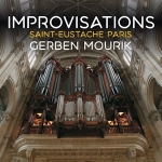 Improvisations - St. Eustache, Paris - Gerben Mourik