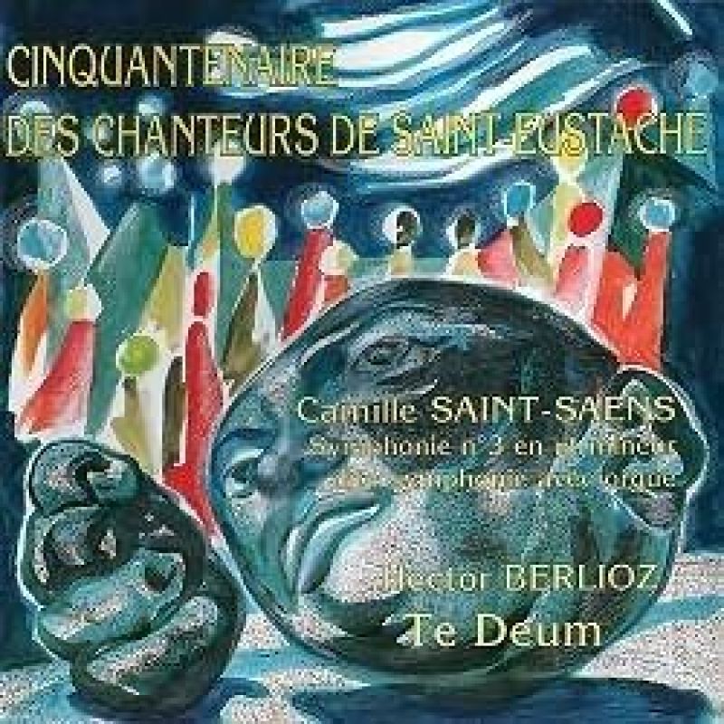 Cinquantenaire des Chanteurs de Saint-Eustache
