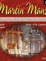 Martin Mans bespeelt Van den Heuvel-orgels Vol. 2 (Ridderkerk)