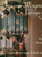 Jan van Wingerden Czech Organ Music of the 19th - 20th Century