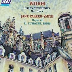 Charles Marie Widor Symphonies Nos. 5 & 7