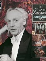 The Art of Improvisation - Jean Guillou, organ